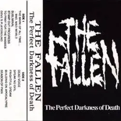 The Fallen (USA-2) : The Perfect Darkness of Death